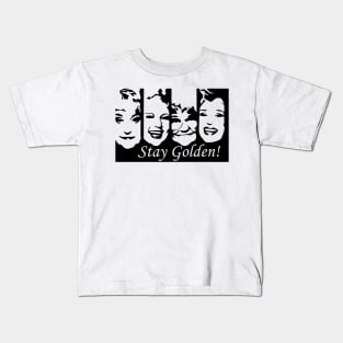 Stay Golden Kids T-Shirt